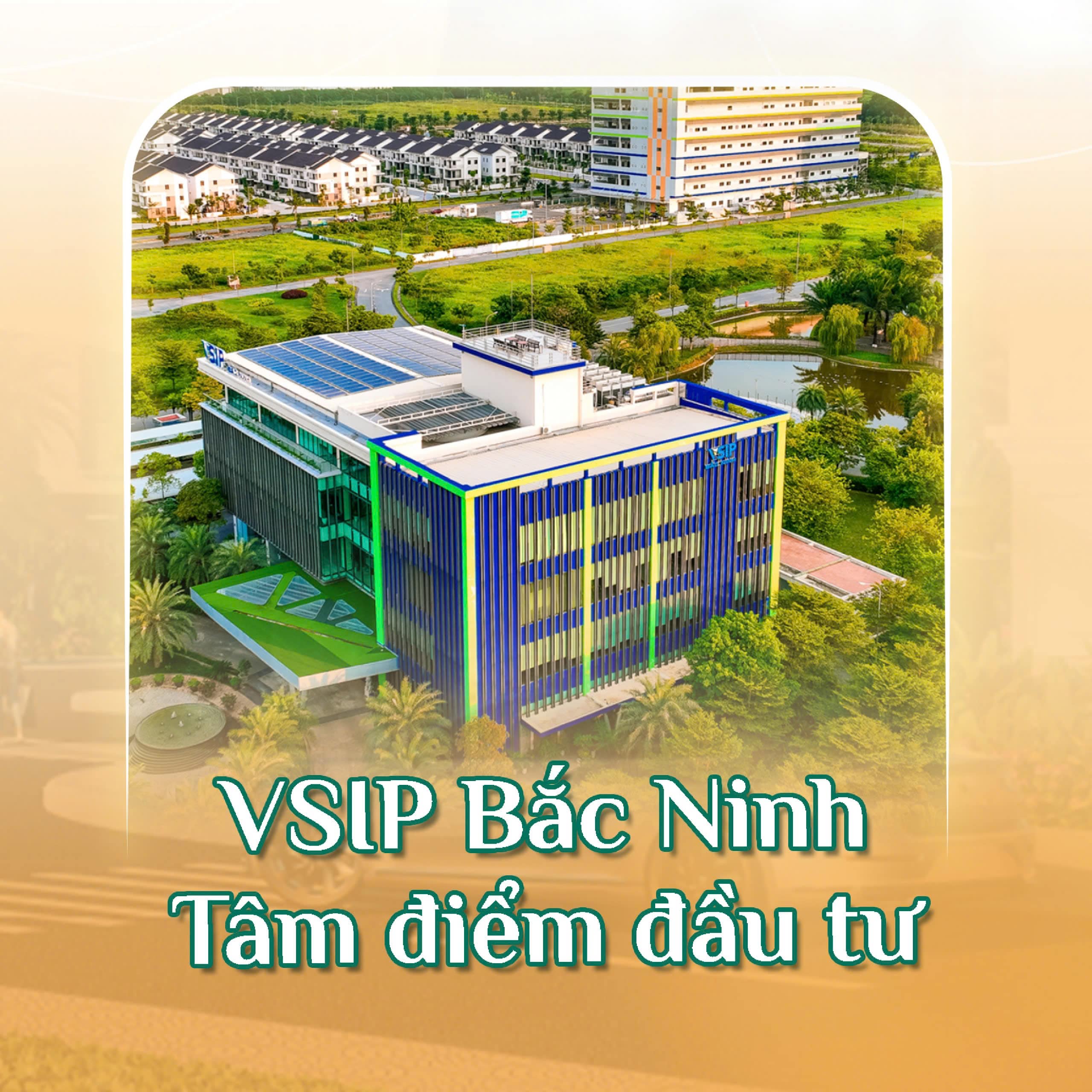 Vsip Bắc Ninh tâm điểm đầu tư 2025