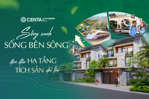 song-xanh-song-ben-xong-centa-riverside